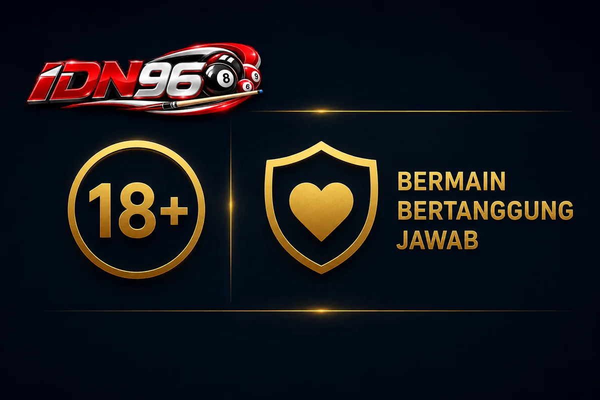 IDN96 khusus 18 tahun ke atas — bermain dengan bertanggung jawab